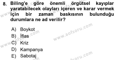 Kriz İletişimi Ve Yönetimi Dersi 2021 - 2022 Yılı (Vize) Ara Sınavı 8. Soru