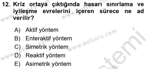 Kriz İletişimi Ve Yönetimi Dersi 2023 - 2024 Yılı (Vize) Ara Sınavı 12. Soru