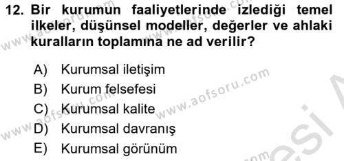 Kurumsal İletişim Dersi 2024 - 2025 Yılı (Vize) Ara Sınavı 12. Soru