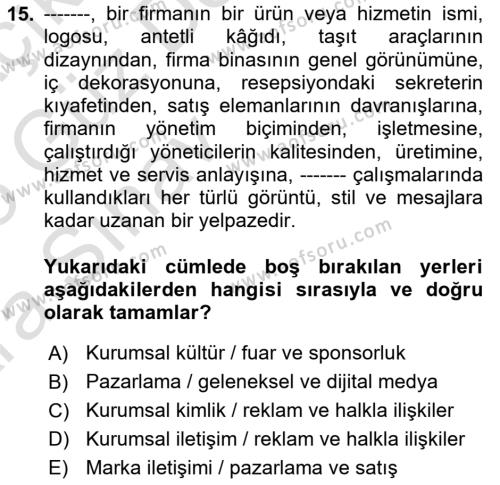 Kurumsal İletişim Dersi 2024 - 2025 Yılı (Vize) Ara Sınavı 15. Soru