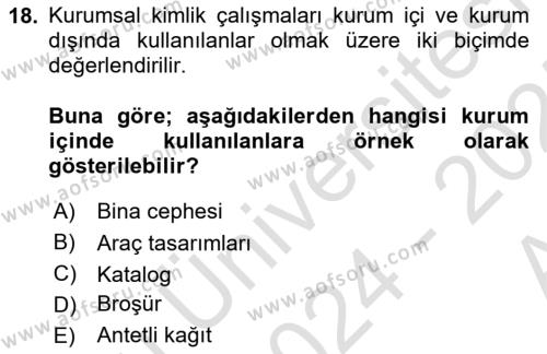 Kurumsal İletişim Dersi 2024 - 2025 Yılı (Vize) Ara Sınavı 18. Soru