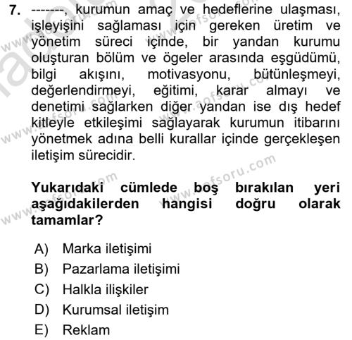 Kurumsal İletişim Dersi 2024 - 2025 Yılı (Vize) Ara Sınavı 7. Soru