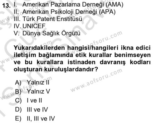 İkna Edici İletişim Dersi 2023 - 2024 Yılı (Final) Dönem Sonu Sınavı 13. Soru