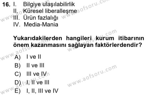 Kurumsal Kimlik Ve İmaj Yönetimi Dersi 2018 - 2019 Yılı (Vize) Ara Sınavı 16. Soru