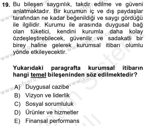 Kurumsal Kimlik Ve İmaj Yönetimi Dersi 2018 - 2019 Yılı (Vize) Ara Sınavı 19. Soru