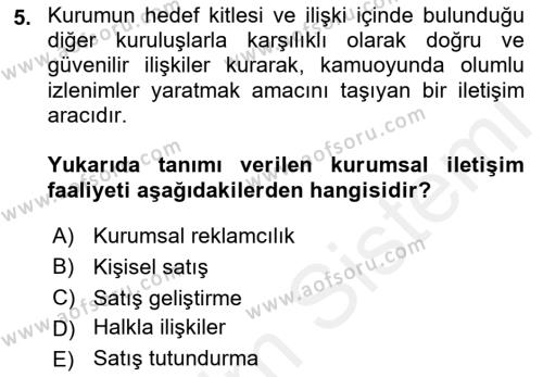 Kurumsal Kimlik Ve İmaj Yönetimi Dersi 2018 - 2019 Yılı (Vize) Ara Sınavı 5. Soru