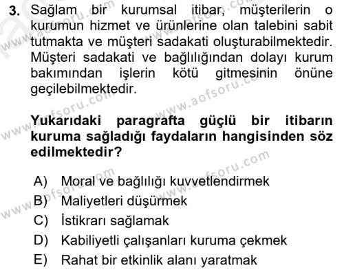 Kurumsal Kimlik Ve İmaj Yönetimi Dersi 2018 - 2019 Yılı (Final) Dönem Sonu Sınavı 3. Soru