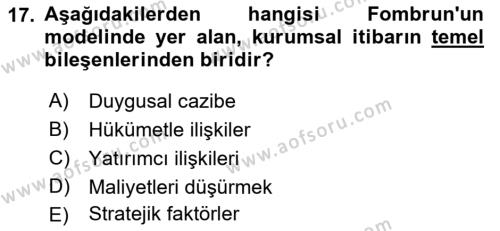 Kurumsal Kimlik Ve İmaj Yönetimi Dersi 2018 - 2019 Yılı Yaz Okulu Sınavı 17. Soru