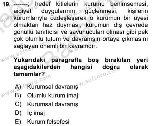 Kurumsal Kimlik Ve İmaj Yönetimi Dersi 2021 - 2022 Yılı (Final) Dönem Sonu Sınavı 19. Soru