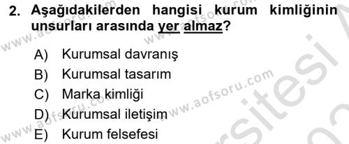 Kurumsal Kimlik Ve İmaj Yönetimi Dersi 2023 - 2024 Yılı (Vize) Ara Sınavı 2. Soru