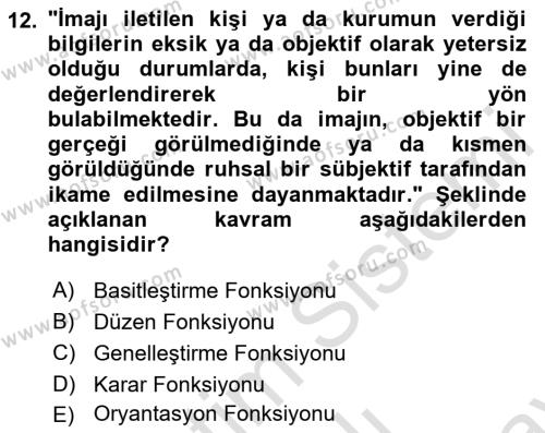 Kurumsal Kimlik Ve İmaj Yönetimi Dersi 2023 - 2024 Yılı (Final) Dönem Sonu Sınavı 12. Soru