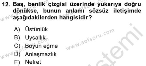 Sağlık Kurumlarında İletişim Dersi 2021 - 2022 Yılı (Vize) Ara Sınavı 12. Soru