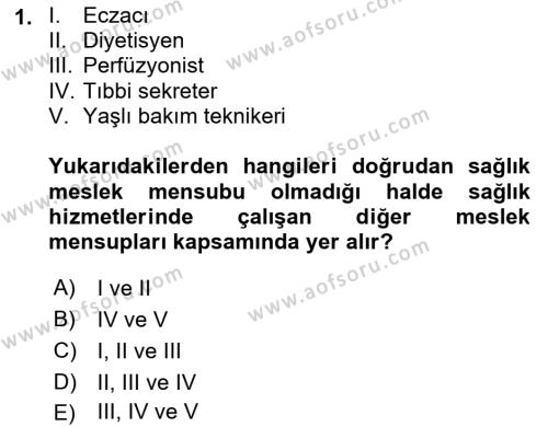 Sağlık Kurumlarında İletişim Dersi 2023 - 2024 Yılı Yaz Okulu Sınavı 1. Soru