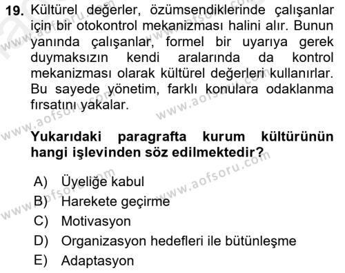 Kurum Kültürü Dersi 2017 - 2018 Yılı (Final) Dönem Sonu Sınavı 19. Soru