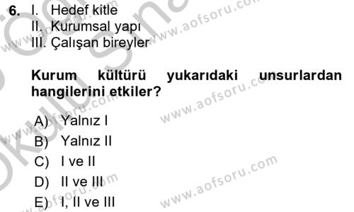 Kurum Kültürü Dersi 2018 - 2019 Yılı Yaz Okulu Sınavı 6. Soru