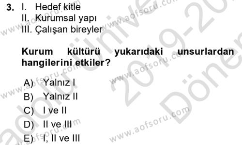 Kurum Kültürü Dersi 2019 - 2020 Yılı (Final) Dönem Sonu Sınavı 3. Soru