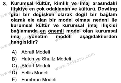 Kurum Kültürü Dersi 2020 - 2021 Yılı Yaz Okulu Sınavı 8. Soru