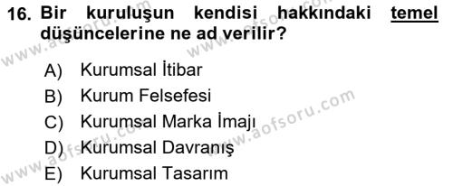 Kurum Kültürü Dersi 2023 - 2024 Yılı (Final) Dönem Sonu Sınavı 16. Soru