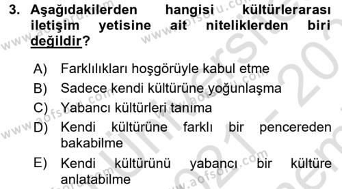 Küreselleşme ve Kültürlerarası İletişim Dersi 2021 - 2022 Yılı (Final) Dönem Sonu Sınavı 3. Soru