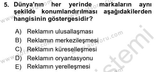 Küreselleşme ve Kültürlerarası İletişim Dersi 2021 - 2022 Yılı Yaz Okulu Sınavı 5. Soru