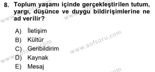 Küreselleşme ve Kültürlerarası İletişim Dersi 2022 - 2023 Yılı Yaz Okulu Sınavı 8. Soru