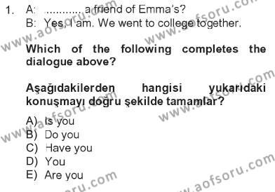 İngilizce 2 Dersi 2012 - 2013 Yılı Tek Ders Sınavı 1. Soru