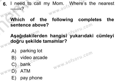 İngilizce 2 Dersi 2021 - 2022 Yılı (Vize) Ara Sınavı 6. Soru