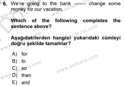 İngilizce 2 Dersi 2021 - 2022 Yılı (Final) Dönem Sonu Sınavı 6. Soru