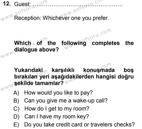 Turizm İçin 1ngilizce 1 Dersi 2012 - 2013 Yılı (Vize) Ara Sınavı 12. Soru
