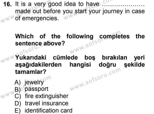 Turizm İçin 1ngilizce 1 Dersi 2012 - 2013 Yılı (Final) Dönem Sonu Sınavı 16. Soru