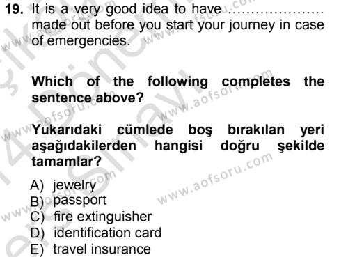Turizm İçin 1ngilizce 1 Dersi 2013 - 2014 Yılı Tek Ders Sınavı 19. Soru
