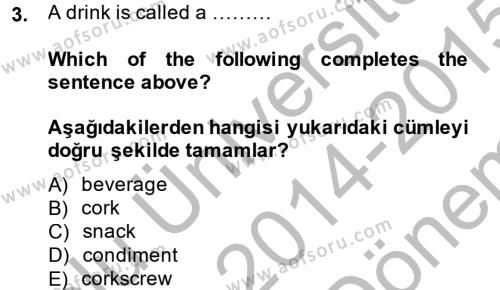 Turizm İçin 1ngilizce 1 Dersi 2014 - 2015 Yılı (Final) Dönem Sonu Sınavı 3. Soru