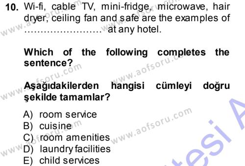 Turizm İçin İngilizce Dersi 2013 - 2014 Yılı (Final) Dönem Sonu Sınavı 10. Soru