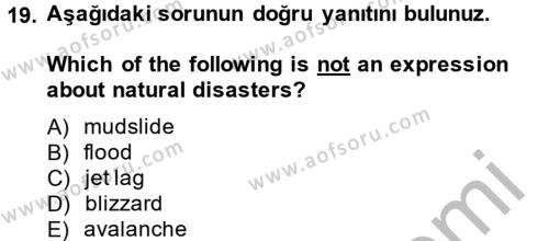 Turizm İçin İngilizce Dersi 2014 - 2015 Yılı (Final) Dönem Sonu Sınavı 19. Soru