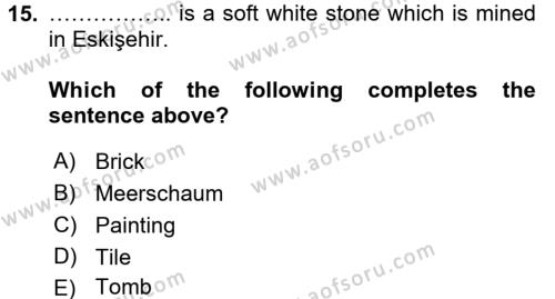 Turizm İçin İngilizce Dersi 2016 - 2017 Yılı (Final) Dönem Sonu Sınavı 15. Soru