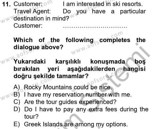 Turizm İçin İngilizce 2 Dersi 2012 - 2013 Yılı (Vize) Ara Sınavı 11. Soru