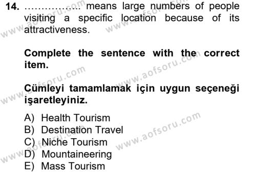 Turizm İçin İngilizce 2 Dersi 2012 - 2013 Yılı (Vize) Ara Sınavı 14. Soru