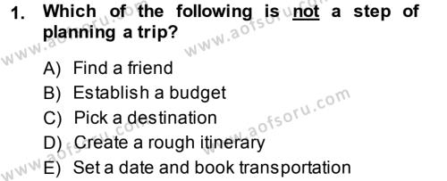 Turizm İçin İngilizce 2 Dersi 2014 - 2015 Yılı (Vize) Ara Sınavı 1. Soru