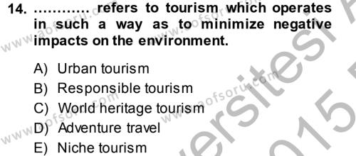 Turizm İçin İngilizce 2 Dersi 2014 - 2015 Yılı (Vize) Ara Sınavı 14. Soru
