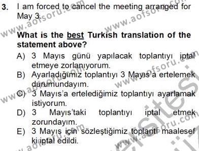 Çeviri (İng/Türk) Dersi 2012 - 2013 Yılı (Vize) Ara Sınavı 3. Soru