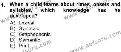 Çocuklara Yabancı Dil Öğretimi 1 Dersi 2012 - 2013 Yılı (Final) Dönem Sonu Sınavı 1. Soru