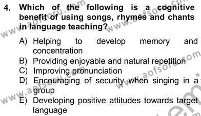 Çocuklara Yabancı Dil Öğretimi 2 Dersi 2012 - 2013 Yılı (Vize) Ara Sınavı 4. Soru