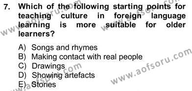 Çocuklara Yabancı Dil Öğretimi 2 Dersi 2012 - 2013 Yılı (Vize) Ara Sınavı 7. Soru