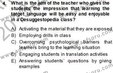 İngilizce Öğretiminde Yaklaşımlar Dersi 2013 - 2014 Yılı (Vize) Ara Sınavı 4. Soru