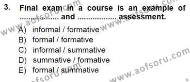 Yabancı Dil Öğretiminde Ölçme Ve Değerlendirme 1 Dersi 2012 - 2013 Yılı (Final) Dönem Sonu Sınavı 3. Soru