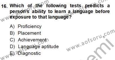 Yabancı Dil Öğretiminde Ölçme Ve Değerlendirme 1 Dersi 2014 - 2015 Yılı (Vize) Ara Sınavı 16. Soru
