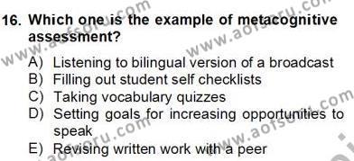 Yabancı Dil Öğretiminde Ölçme Ve Değerlendirme 2 Dersi 2012 - 2013 Yılı (Final) Dönem Sonu Sınavı 16. Soru
