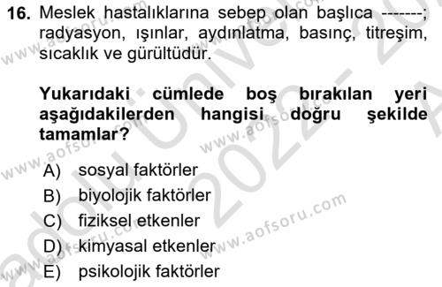 İş Sağlığı ve Güvenliğinin Temelleri Dersi 2022 - 2023 Yılı (Vize) Ara Sınavı 16. Soru