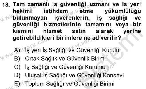 İş Sağlığı ve Güvenliğinin Temelleri Dersi 2022 - 2023 Yılı (Vize) Ara Sınavı 18. Soru