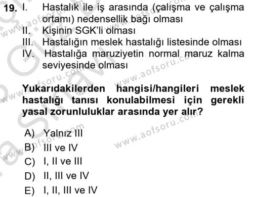 İş Sağlığı ve Güvenliğinin Temelleri Dersi 2022 - 2023 Yılı (Vize) Ara Sınavı 19. Soru